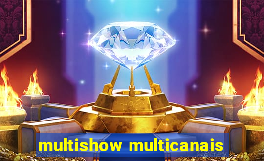 multishow multicanais